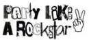 party like a rockstar