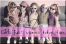 Girls Just Wanna Have Fun