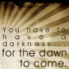 Darkness to light