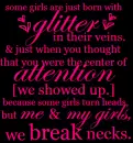 Me and my grils break necks