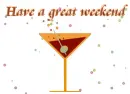 have a great weekend