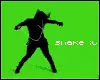 Shake it Gurl!