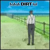 Dirt
