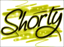 Shorty