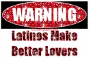 Latinos Make Better Lovers