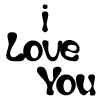 I love you