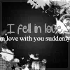Fell Suddenly
