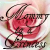 Mommy Princess