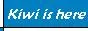 Kiwi is online