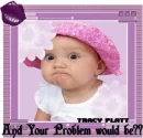 And Your Problem Would be?