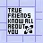True Friends