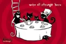 Were all strange here