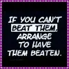 if you can't beat them