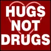 hugs not drugs