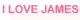 I LOVE JAMES