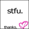 shut up