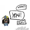 what!? Yaeh! Okay