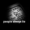 People always Lie