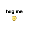 hug me