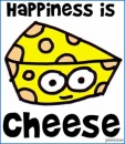 happiness is cheese