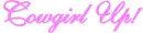 Cowgirl Up