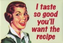 Taste So Good