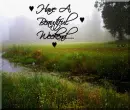 Have A Beautiful Weekend