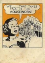 Well that takes care of the housework!