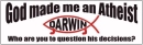God made me an Atheist
