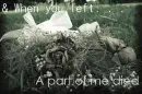 You left