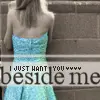 I just want you
