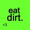 eatdirt.