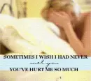 you've hurt me so much