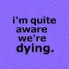 i'mquiteaware..