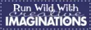 Run Wild With Creative Imaginations