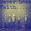 never Lose Faith...