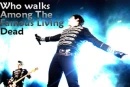 Walks among the living dead
