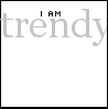 TRENDY