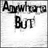 Anywhere but home