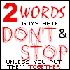 2 Words Guys Hate