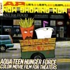 Aqua Teen Hunger Force