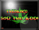 Thanks for the add Ganja
