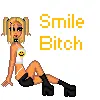 Smile Bitch