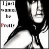 Wanna be Prettty