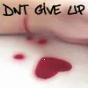 don't give up