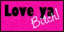 Love Ya B-word