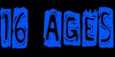 16 AGES