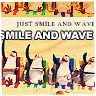 smile and wave