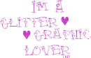 I`m a Glitter Graphic Lover