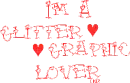 I`m a Glitter Graphic Lover